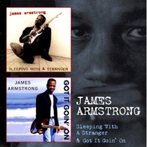 James Armstrong - Sleeping With a Stranger / Got It Goin' On - 